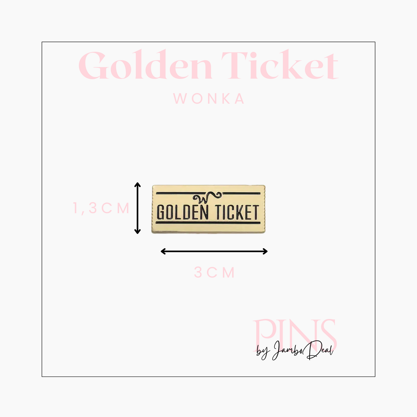 Golden ticket pin afmetingen
