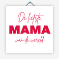 De liefste mama van de wereld
