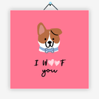 I woof you