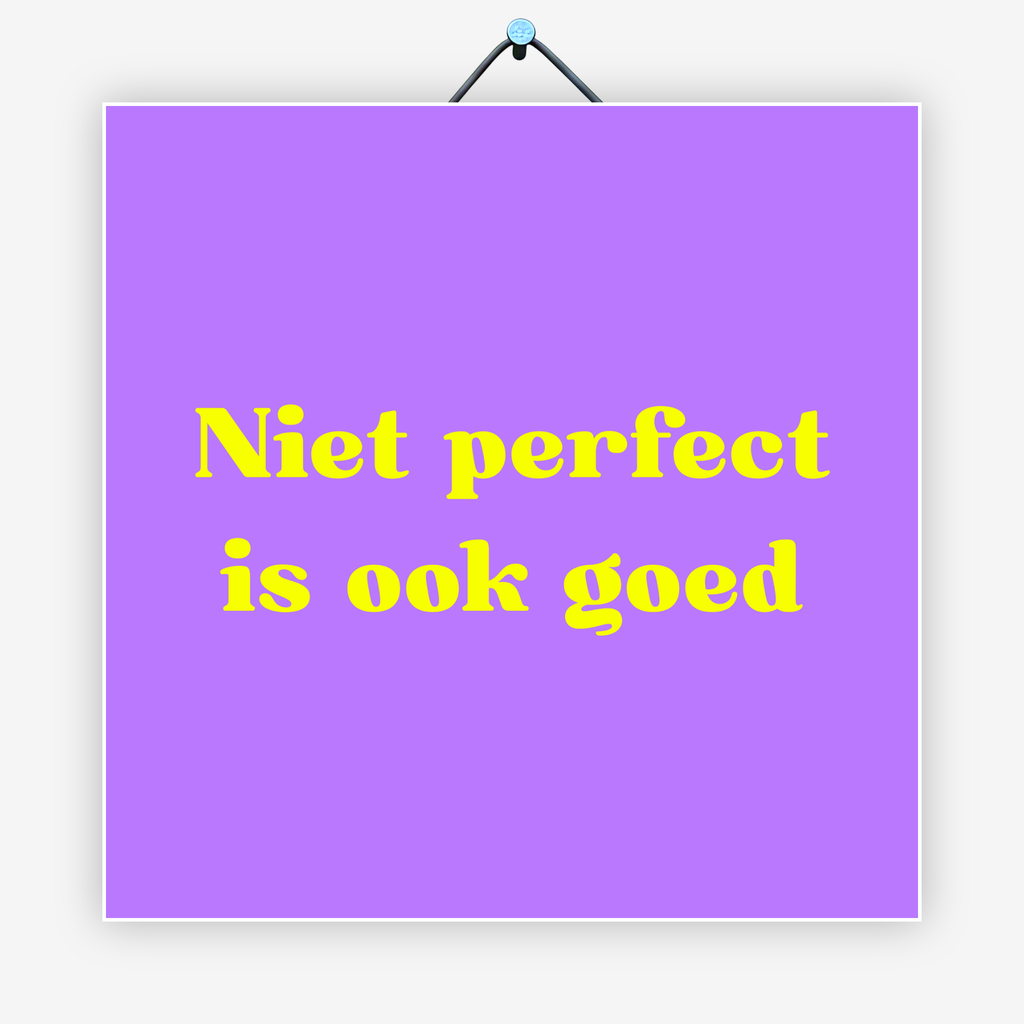 Niet perfect is ook goed