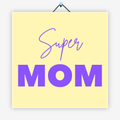 Super mom