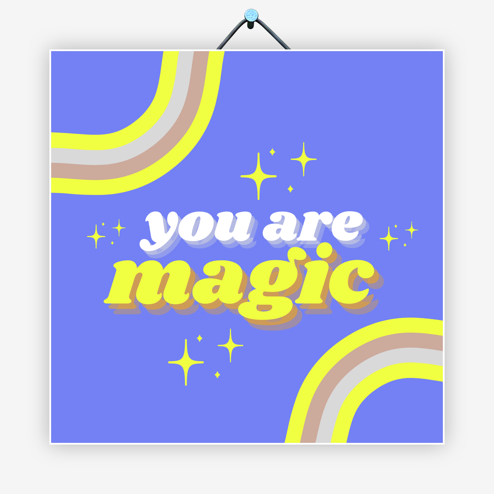 You are magic